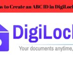 How to Create ABC ID in DigiLocker